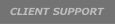 Client Support